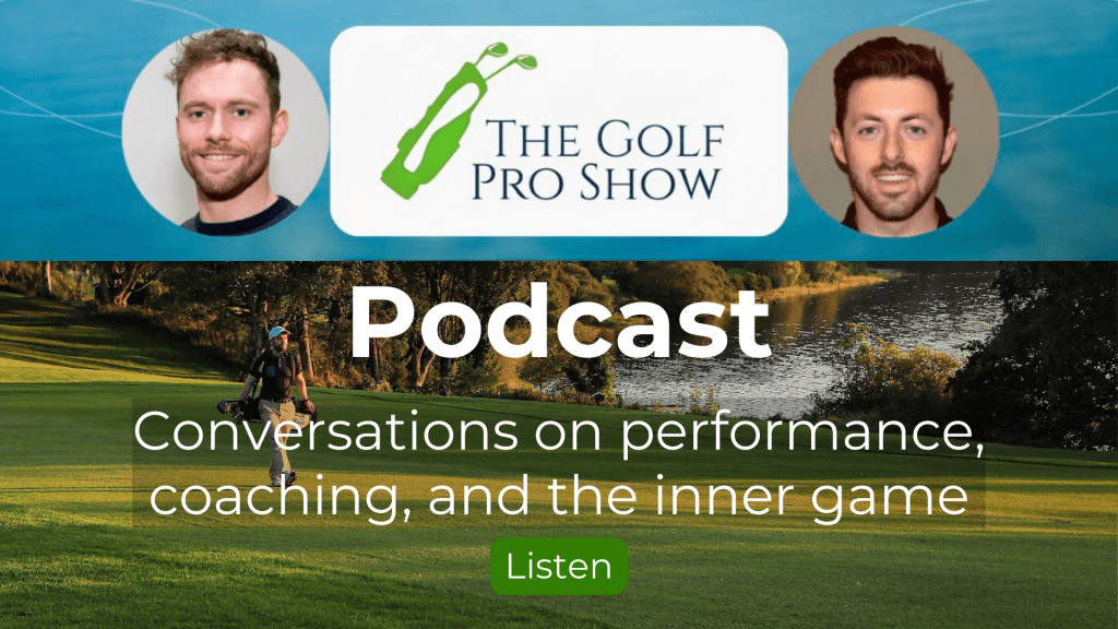 The Golf Pro Show podcast, with hosts and PGA Professionals Gary Shaw Golf and Liam Grehan.